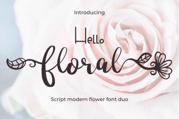 Hello Floral: The Perfect Script Handwritten Typeface for Makers