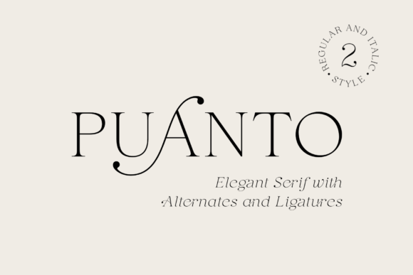Puanto: The Elegant Serif Font for Modern Branding
