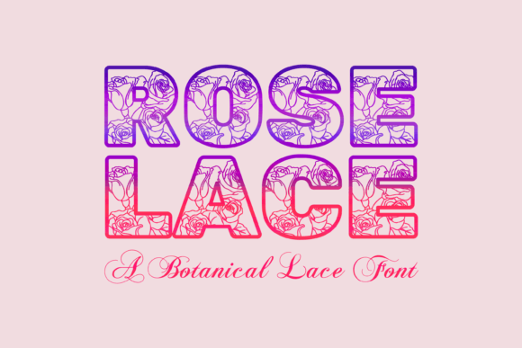 Rose Lace: The Elegant Floral Typeface for Campaign Design